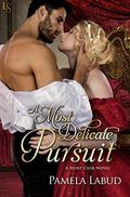 A Most Delicate Pursuit (Hunt Club #2) by Pamela Labud