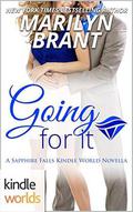 Going For It (Sapphire Falls Universe) by Marilyn Brant