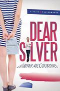 Dear Silver  (A Faith & Fun Romance) by Lorena McCourtney