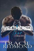 Weathered Love (The Prick Series #2) by Tracie Redmond