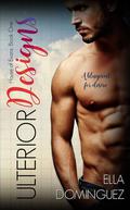 Ulterior Designs (House of Evans #1) by Ella Dominguez