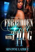 Forbidden Love With A Thug II by Shvonne Latrice