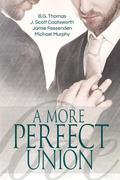 A More Perfect Union by B.G. Thomas