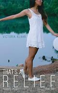 That's a Relief (Promises, Promises #3) by Victoria Klahr