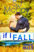 Hope Falls: If I fall by S.J. McCoy