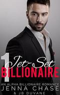 Jet-Set Billionaire Part 1 by Jenna Chase