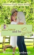 Dance and Be Glad by Melissa Wardwell