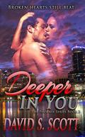 Deeper In You (The Phoenix #2) by David S. Scott
