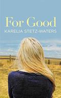 For Good (Out in Portland #2) by Karelia Stetz-Waters