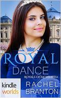 The Royals of Monterra: Royal Dance (Noble Hearts #2) by Rachel Branton