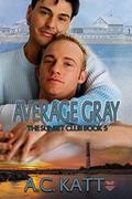 Average Gray (The Sunset Club #5) by A.C. Katt