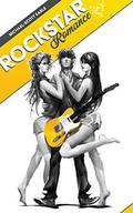Rockstar Romance by Michael-Scott Earle