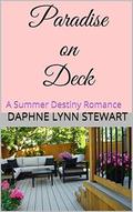 Paradise on Deck: A Summer Destiny Romance by Daphne Lynn Stewart