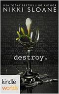 Destroy by Nikki Sloane