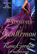 Passions of a Gentleman (Gentlemen of Honor #3) by Rose Gordon