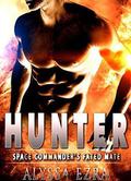Hunter: Space Commander's Fated Mate (Space Beasts #3) by Alyssa Ezra