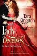 When a Lady Deceives (Her Majesty’s Most Secret Service #1) by Tara Kingston