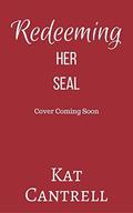 Redeeming Her SEAL (ASSIGNMENT: Caribbean Nights #9) by Kat Cantrell