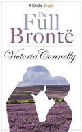 The Full Brontë  (Kindle Single) by Victoria Connelly
