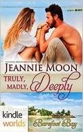 Truly, Madly, Deeply (Barefoot Bay Kindle World) by Jeannie Moon