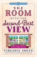 The Room with the Second-Best View (Tales from the Goose Creek B&B #3) by Virginia Smith