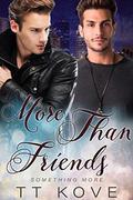 More Than Friends (Something More #5) by T.T. Kove