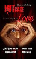 Nut Case Love: Anthology by Susan Ward