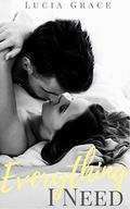 Everything I Need by Lucia Grace