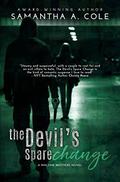 The Devil's Spare Change by Samantha A. Cole