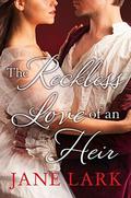 The Reckless Love Of An Heir (Marlow Intrigues #7) by Jane Lark