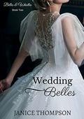 Wedding Belles (Belles and Whistles #2) by Janice Thompson