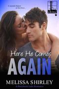 Here He Comes Again (Storybook Lake #1) by Melissa Shirley