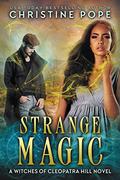 Strange Magic by Christine Pope
