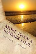 More Than a Summer Love by Savannah J. Frierson