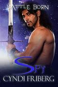 Spy (Battle Born #8) by Dar Albert