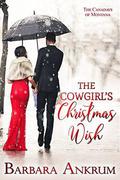The Cowgirl's Christmas Wish by Barbara Ankrum