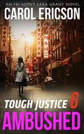 Ambushed (Tough Justice #1.6) by Carol Ericson