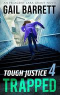 Trapped (Tough Justice #1.4) by Gail Barrett
