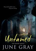 Untamed (Untamed #1-4) by June Gray