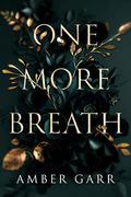 One More Breath (The Georgia Girls #1) by Amber Garr