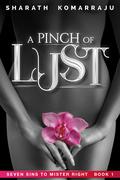 A Pinch of Lust by Sharath Komarraju