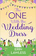 The One With The Wedding Dress (Bridesmaids #2) by Erin Lawless