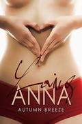 Loving Anna by Autumn Breeze