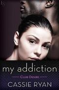 My Addiction (Club Desire #2) by Cassie Ryan