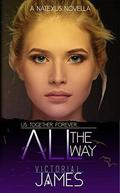 All The Way (Natexus #2) by Victoria L. James