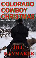 Colorado Cowboy Christmas (Peakview, Colorado #5) by Jill Haymaker