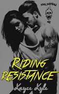Riding Resistance: Soul Shifterz MC by Kayce Kyle