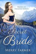 His Secret Bride by Merry Farmer