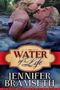 Water of Life by Jennifer Bramseth