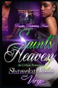 Saint's Heaven 2: An Urban Romance by Shameka Jones